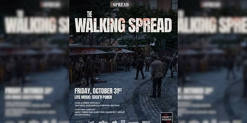 \ud83e\udddf\u200d\u2642\ufe0f The Walking Spread \u2014 Halloween Night at The Spread