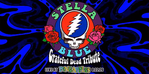 Grateful Dead Night w\/ Stella Blue at Pineapples