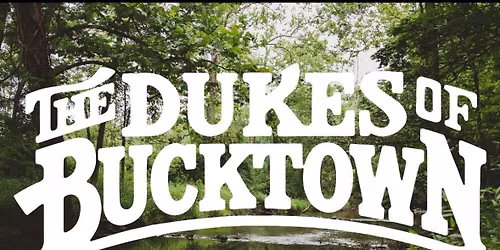 The Dukes of Buckstown at The Alley Bar & Garden 8\/14 6:30pm