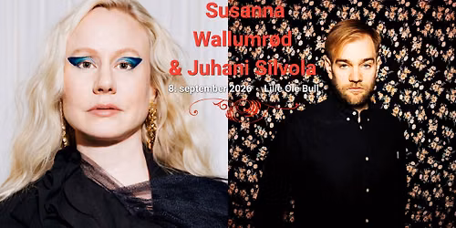 Susanna Wallumr\u00f8d & Juhani Silvola \/\/ Lille Ole Bull