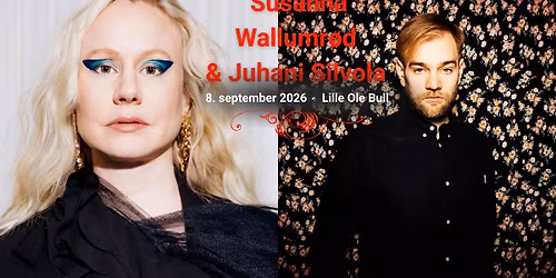 Susanna Wallumr\u00f8d & Juhani Silvola \/\/ Lille Ole Bull