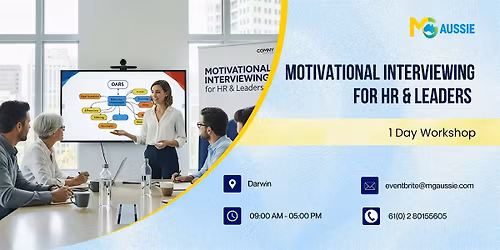 Motivational Interviewing for HR & Leaders \u2013 1 Day Workshop in Darwin