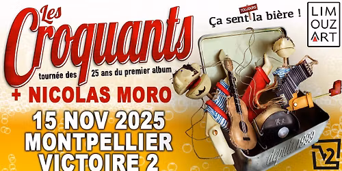 LES CROQUANTS + NICOLAS MORO MONTPELLIER VICTOIRE 2