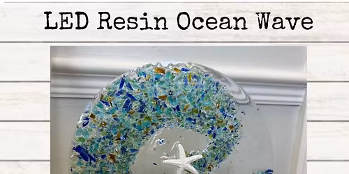2025- 12\/11 - LED Resin Ocean Wave $50.00
