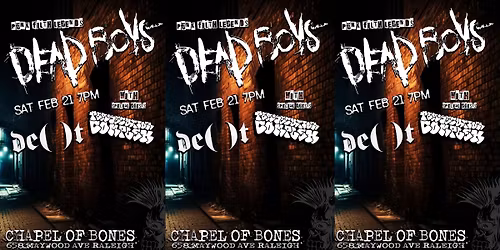 Dead Boys \/ De()t \/ Persecution Complex (NC) @ Chapel of Bones