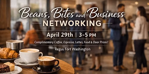 Beans, Bites and Business Networking at Regus Fort Washington