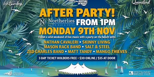 Festival After Party at Northerlies Mon 9th Nov