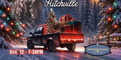 Christmas in Hitchville - at Pioneer Place on Fifth