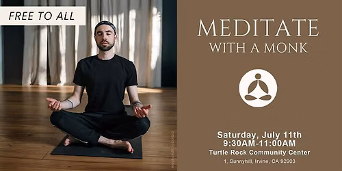 Meditate with a Monk in Irvine: Mind and Body Relaxation