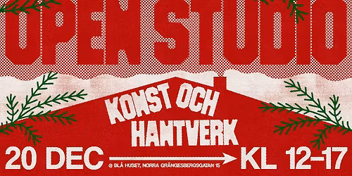 OPEN STUDIO - konst och hantverk p\u00e5 Bl\u00e5 huset