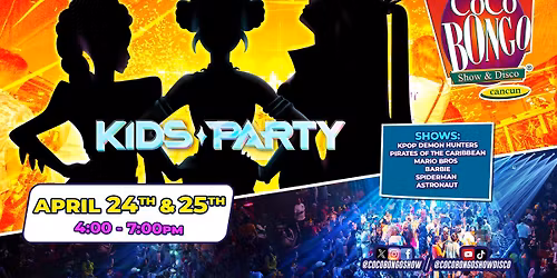 Kids Party at Coco Bongo Cancun
