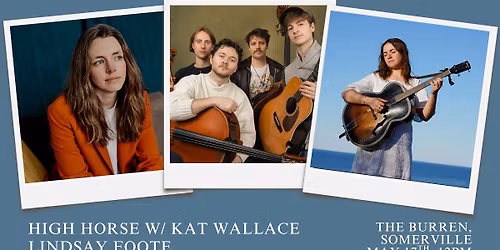 High Horse w\/ Kat Wallace & Lindsay Foote