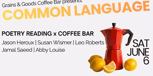 Common Language: Poetry Reading x Coffee Bar