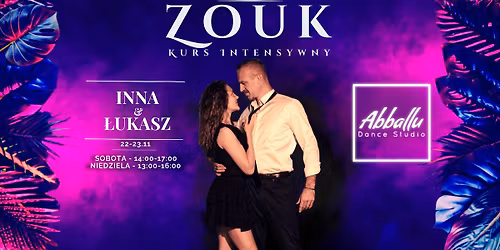 Zouk | Od podstaw-Kurs Intensywny | 22-23.11 | Inna & \u0141ukasz