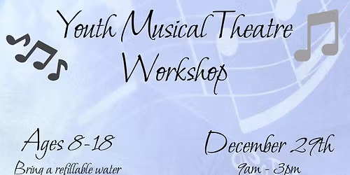 Youth Musical Theatre Workshop