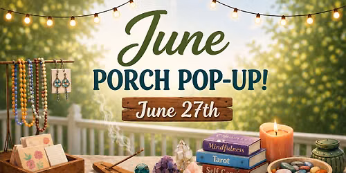 JUNE PORCH POP UP
