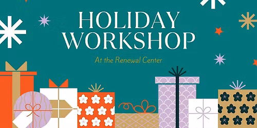 Holiday Workshop 10am-2pm