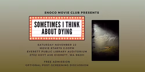 Movie Screening & Discussion - Sometimes I Think About Dying (2023)