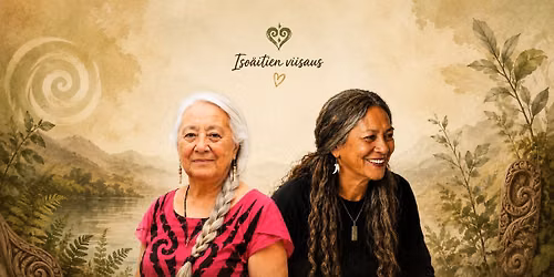 "Iso\u00e4itien viisaus" - Tapaaminen Maori-iso\u00e4itien kanssa 