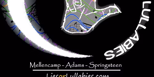 Lies Or Lullabies with Still The Same (featuring Mellencamp, Adams, Springsteen & Seager)