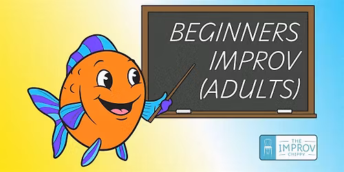 BEGINNERS IMPROV (ADULTS) - MON 25\/05\/2026 13:00, CLEETHORPES