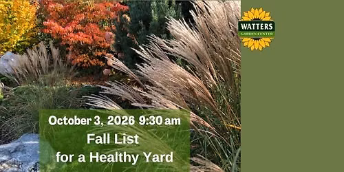 Free Garden Class: Fall List for a Healthy Yard