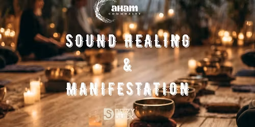 Sound Healing and Manifestation Journey