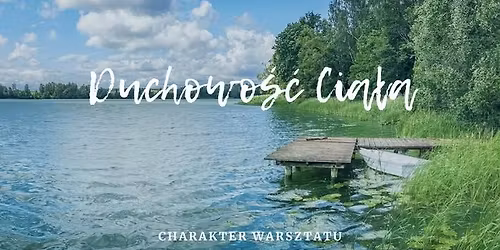 Duchowo\u015b\u0107 Cia\u0142a - wyjazd letni 29.06-4.07.2026