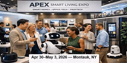 APEX Smart Living, Builders & Property Show in Montauk, NY, USA