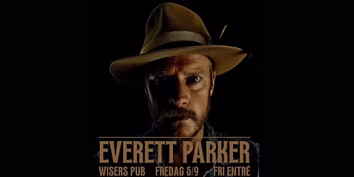 LIVE P\u00c5 WISER\u00b4S PUB: EVERETT PARKER
