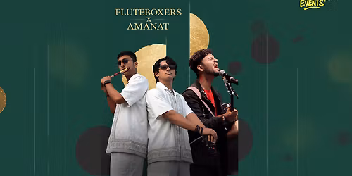 Fluteboxers x Amanat