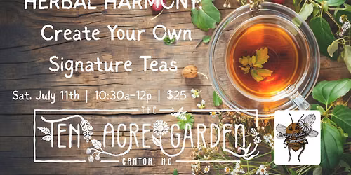 Herbal Harmony: Create Your Own Signature Teas