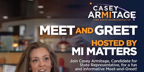 Meet and Greet Candidate District 13 Michigan House Representative
