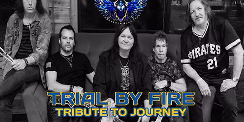 Trial By Fire: Tribute to Journey