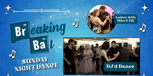 Sunday Night Swing Dance, DJ'd music, Breaking Bal 2026