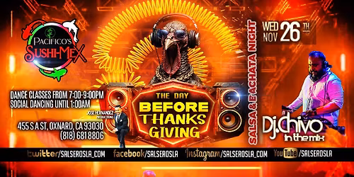 The Day before Thanksgiving Salsa & Bachata night at Pacifico Sushi-Mex!