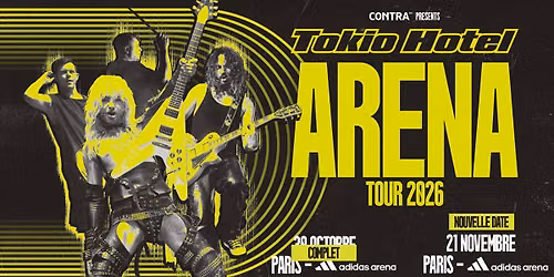 Date supplémentaire / TOKIO HOTEL • adidas arena • Paris • 21 novembre 2026
