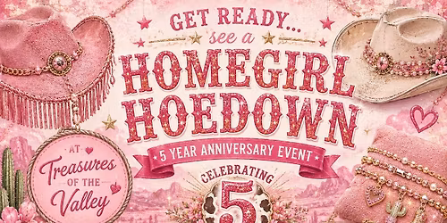 Homegirl Hoedown - 5 Years In Business Event