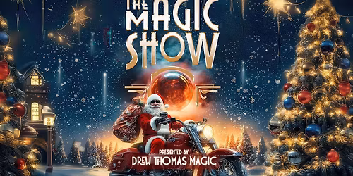 The Magic Show: Holiday Edition by AGT Finalist Drew Thomas Magic