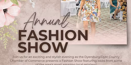 Dyersburg\/Dyer County Chamber of Commerce Fashion Show 