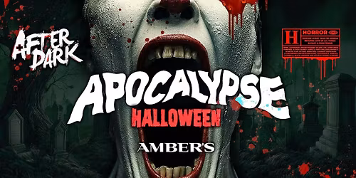 APOCALYPSE AFTER DARK @ AMBERS \ud83d\udd36 HALLOWEEN SPECTACULAR!