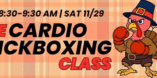 Turkey Calorie Takedown FREE Cardio Kickboxing at The Academy!