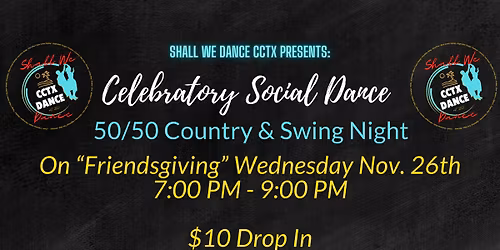 Celebration Social Dance \u2022 WED Nov 26th \u2022 Casa Ortiz (Downstairs)