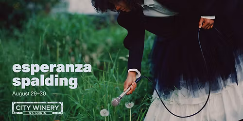 esperanza spalding at City Winery STL