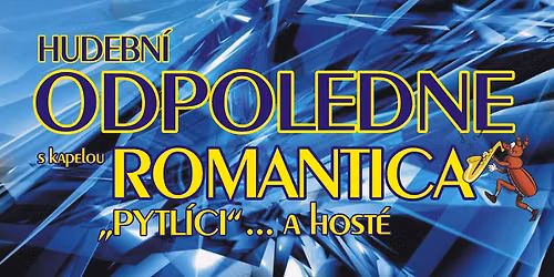 Hudebn\u00ed odpoledne s kapelou Romantica a jejich hosty