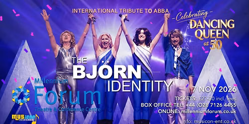 The Bjorn Identity - Dancing Queen at 50, Millennium Forum