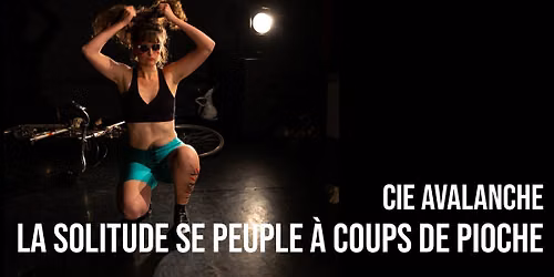 La solitude se peuple \u00e0 coups de pioche