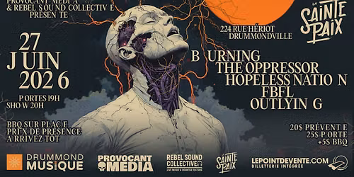 Burning The Oppressor, Hopeless Nation, FBFL & Outlying @ La Sainte-Paix, Drummondville