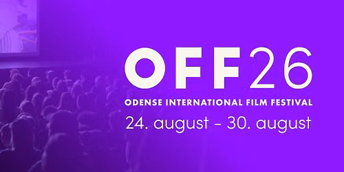 OFF26 - Odense International Film Festival