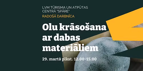 Olu kr\u0101so\u0161ana ar dabas materi\u0101liem